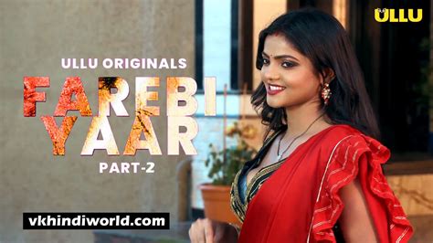 farebi yaar 2 actress name|Ullu Web Series: Meet the Talented Cast。